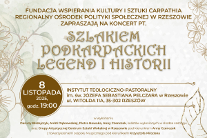 Szlakiem Podkarpackich Legend i Historii – koncert, który łączy ludzi, emocje i pokolenia