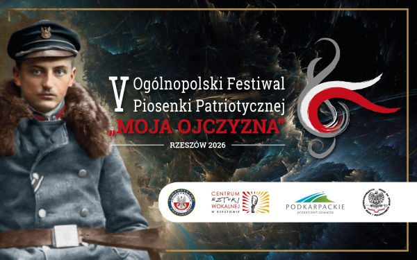V OGÓLNOPOLSKI FESTIWAL PIOSENKI PATRIOTYCZNEJ „MOJA OJCZYZNA” – RZESZÓW 2026. POZNAJMY JURY!